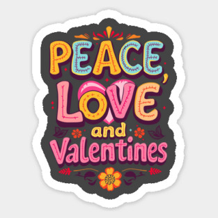 Peace Love and Valentines Graphic Tee Sticker