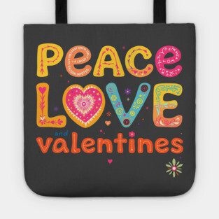 Peace Love and Valentines T-Shirt Tote