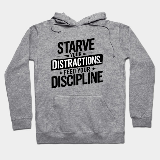 Feed Your Discipline Motivational Hoodie by logiamerch