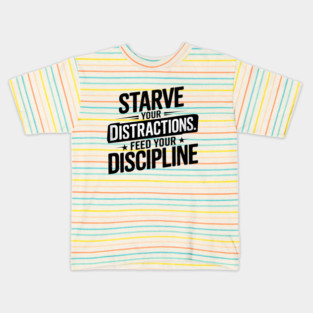 Feed Your Discipline Motivational Kids T-Shirt