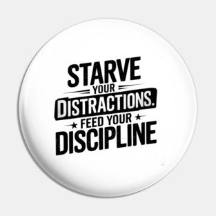 Feed Your Discipline Motivational Pin