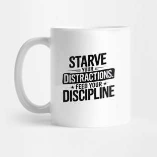 Feed Your Discipline Motivational Mug
