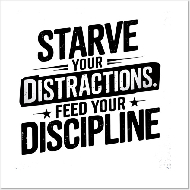 Feed Your Discipline Motivational Wall Art by logiamerch