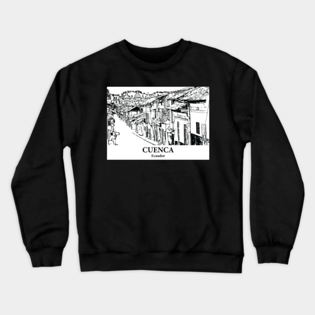 Cuenca - Ecuador Crewneck Sweatshirt by Lakeric