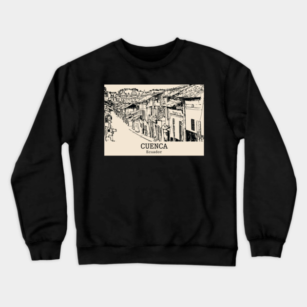 Cuenca - Ecuador Crewneck Sweatshirt by Lakeric