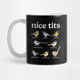 Nice Tits Bird Watching Funny Birdwatcher Mug