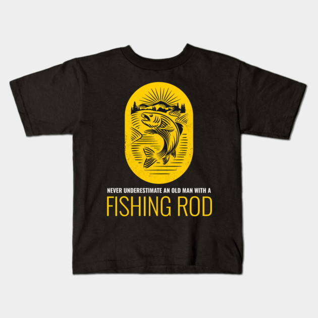 Never Underestimate An Old Man With A Fishing Rod Kids T-Shirt by Pixel Threads 