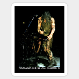 Trent Raznor : NINE INCH NAILS - WOODSTOCK ‘94 Sticker