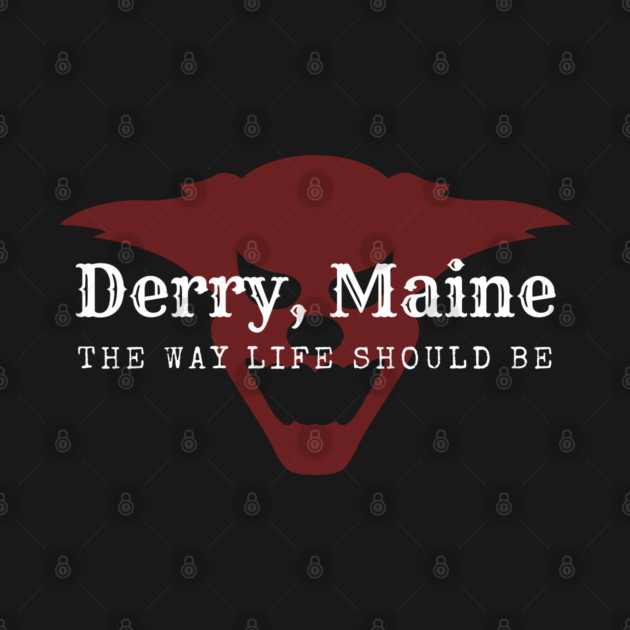 Derry, Maine by Low Life Shirts