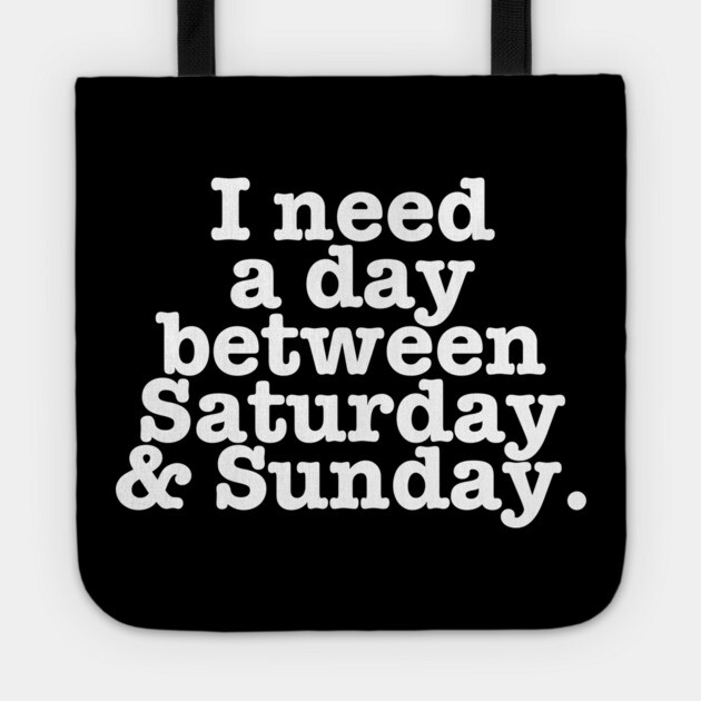 Extra Day Please Tote by Low Life Shirts