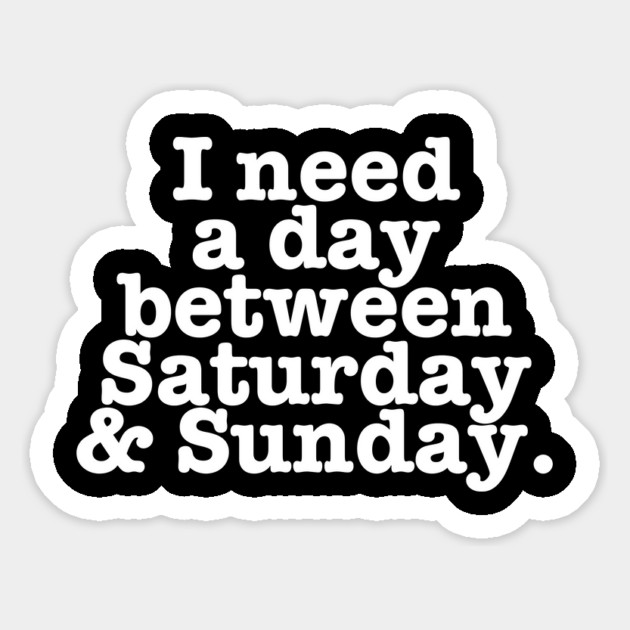 Extra Day Please Magnet by Low Life Shirts