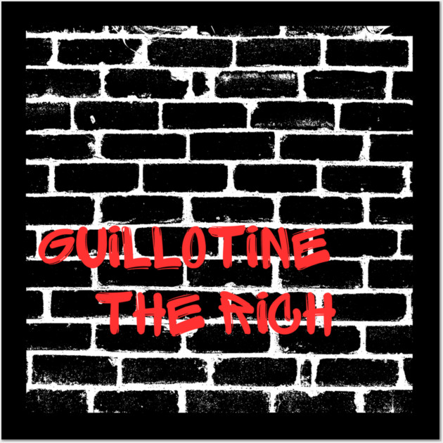 Eat The Rich Wall Art by Low Life Shirts