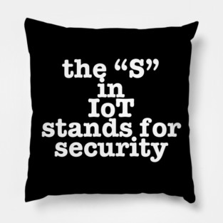 IoT Tech Humor Pillow