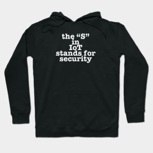 IoT Tech Humor Hoodie