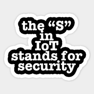IoT Tech Humor Sticker
