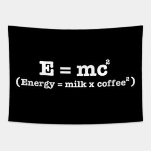 E=MC Coffee Tapestry