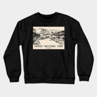 Sangay National Park - Ecuador Crewneck Sweatshirt