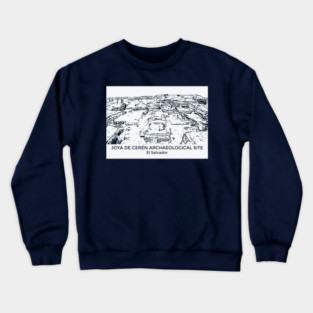 Joya de Cerén Archaeological Site - El Salvador Crewneck Sweatshirt