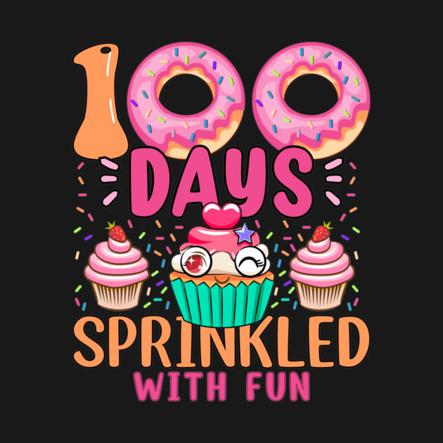 100 Days Sprinkled With Fun Cupcake 100th Day Of School by ArtistTee ⭐⭐⭐⭐⭐