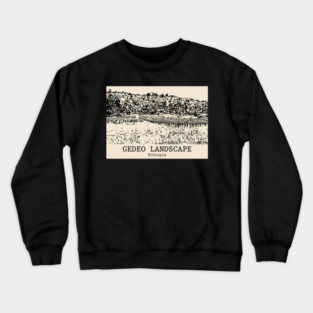 Gedeo Landscape - Ethiopia Crewneck Sweatshirt