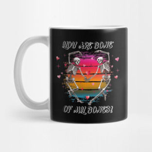 You Are Bone of My Bones: A Valentine's Day Celebration Mug