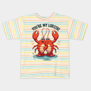 You're My Lobster Kids T-Shirt