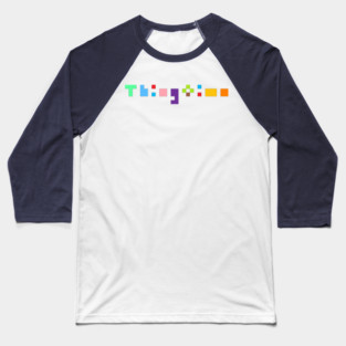 Thingtime 🌈💖♾️✨🦄 Baseball T-Shirt