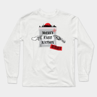 Money Fast Nation Baggie Long Sleeve T-Shirt