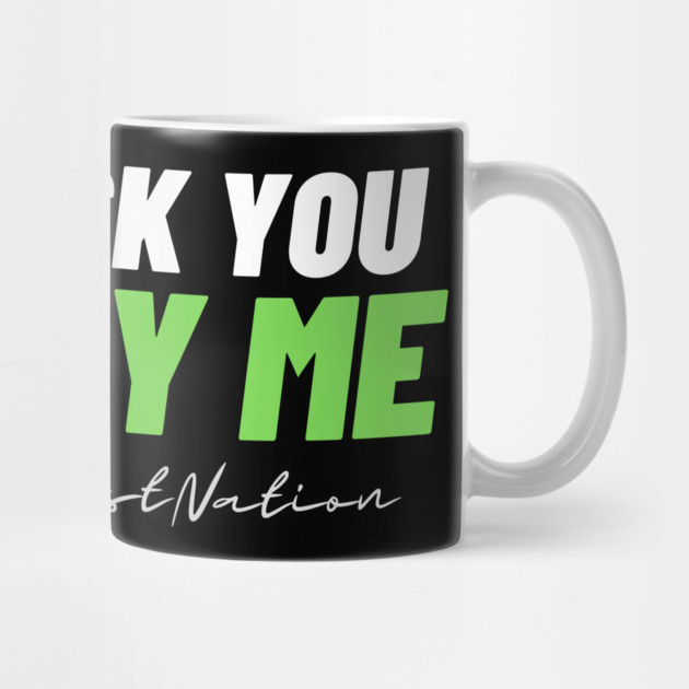 Fuck You Pay Me by Demian Stipatio