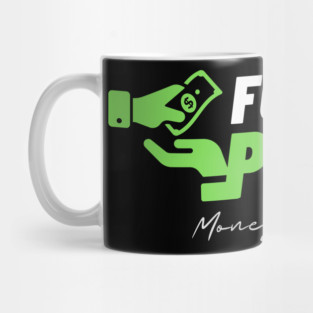 Fuck You Pay Me Mug