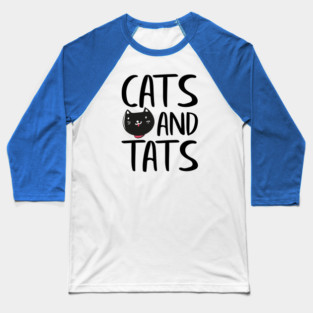 Cats and Tats Baseball T-Shirt