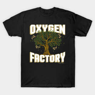 Oxygen Factory Conserve The Environment T-Shirt