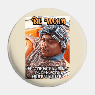 Big Worm 2.0 Pin