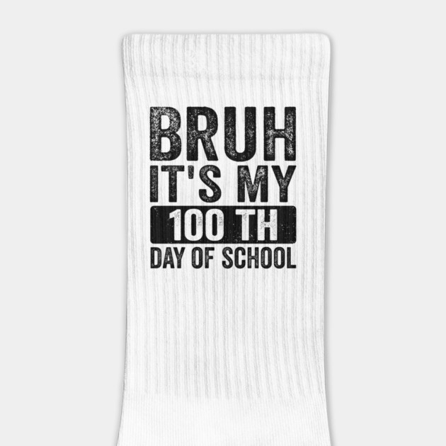 Bruh, It’s My 100th Day of School Funny Teacher & Student Retro Vintage by ArtistTee ⭐⭐⭐⭐⭐