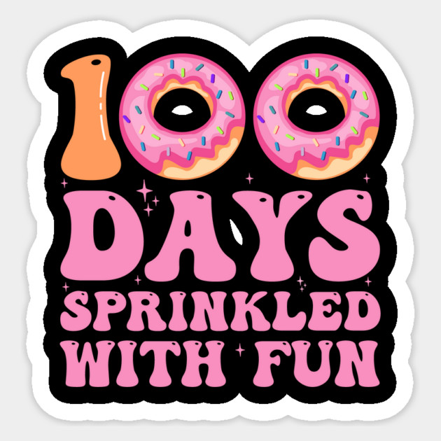 100 Days Sprinkled With Fun - Cute Cupcake Donuts 100th Day of School Girl Shirt Sticker by ArtistTee ⭐⭐⭐⭐⭐