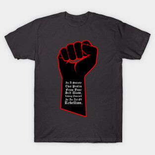 A Rebellious Act T-Shirt
