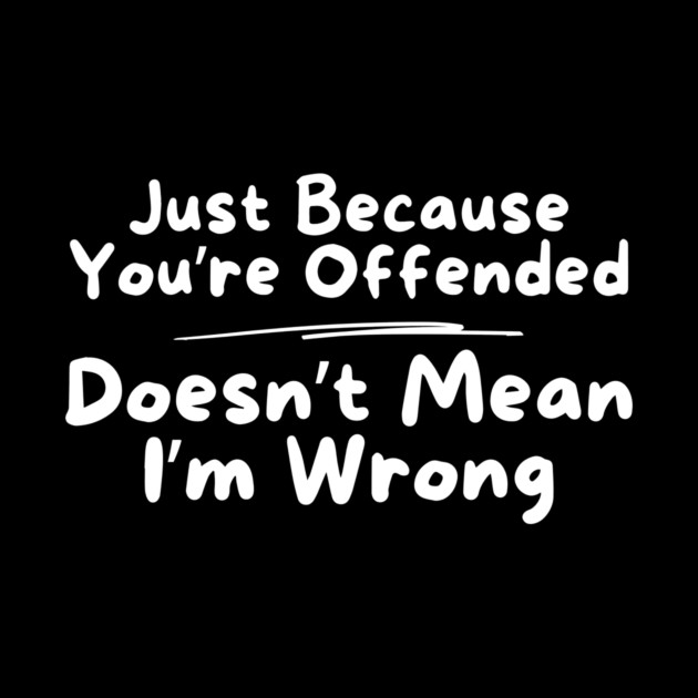 Just Because You're Offended by The WYLD Tribe
