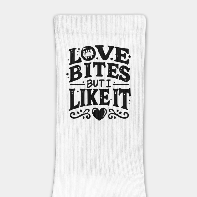 Love Bites but I Like It by Frank Ring