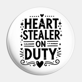 Heart Stealer on Duty Pin