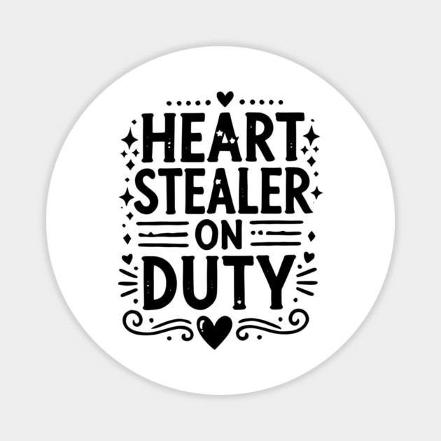 Heart Stealer on Duty Magnet by Frank Ring