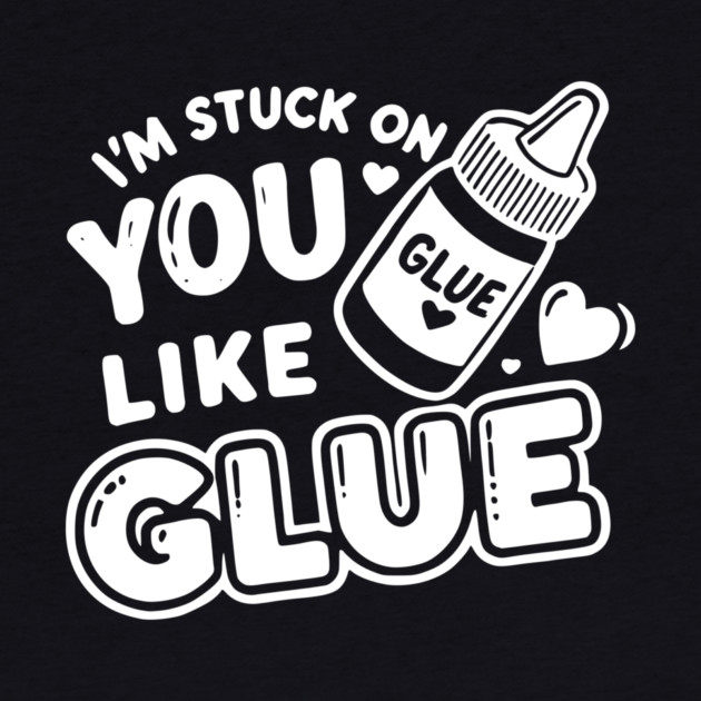 I’m Stuck on You Like Glue by Frank Ring