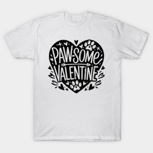 Paw-some Valentine T-Shirt