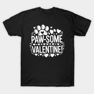 Paw-some Valentine T-Shirt