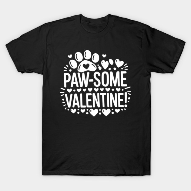 Paw-some Valentine T-Shirt by Frank Ring