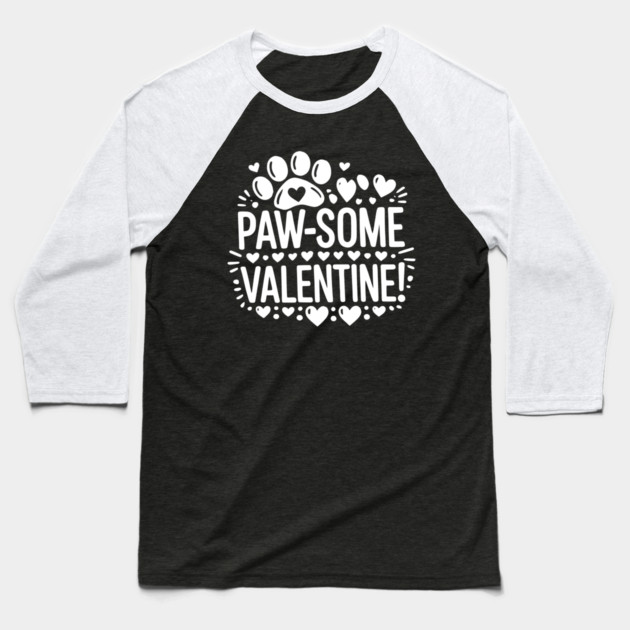 Paw-some Valentine Baseball T-Shirt by Frank Ring