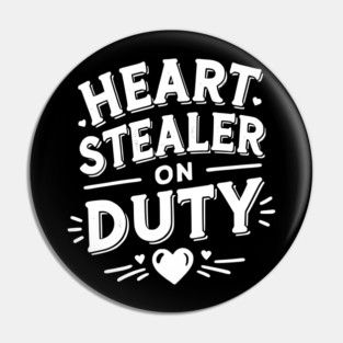 Heart Stealer on Duty Pin