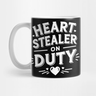Heart Stealer on Duty Mug