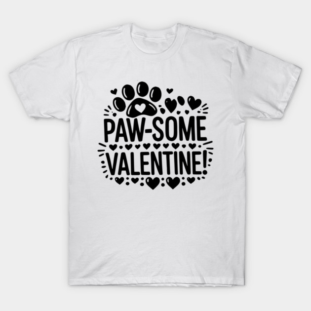 Paw-some Valentine T-Shirt by Frank Ring