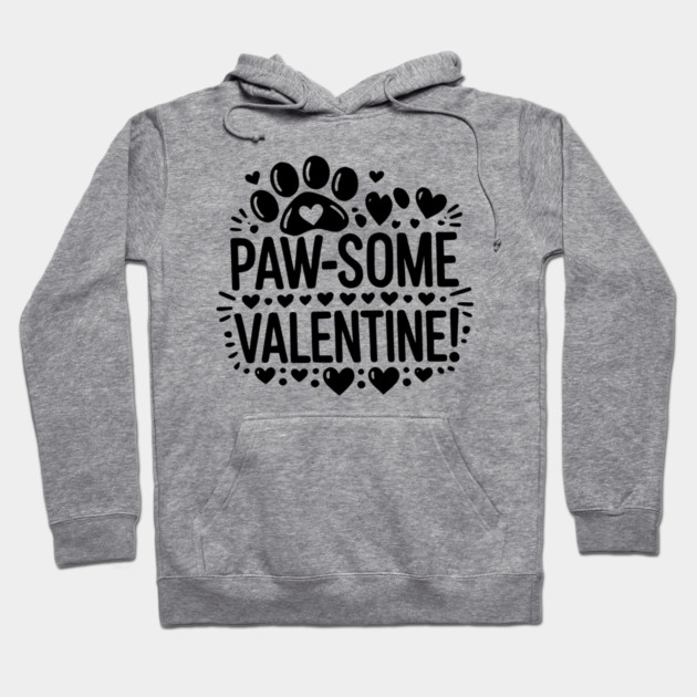 Paw-some Valentine Hoodie by Frank Ring