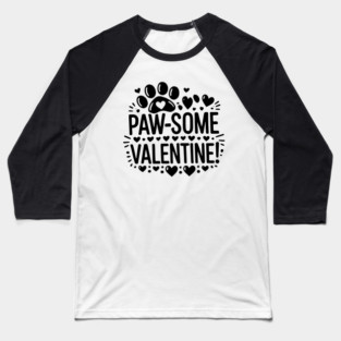 Paw-some Valentine Baseball T-Shirt
